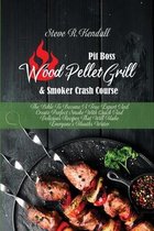 Pit Boss Wood Pellet Grill and Smoker Crash Course