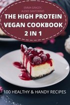 The High Protein Vegan Cookbook 2 in 1 100 Healthy & Handy Recipes