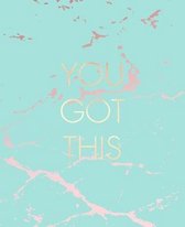 You Got This