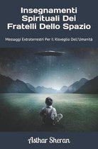 Insegnamenti Spirituali Dei Fratelli Dello Spazio