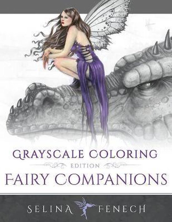 Grayscale Coloring Books by Selina Fairy Companions Grayscale Coloring Edition,... bol