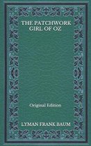 The Patchwork Girl Of Oz - Original Edition