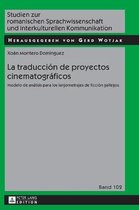 La traduccion de proyectos cinematográficos