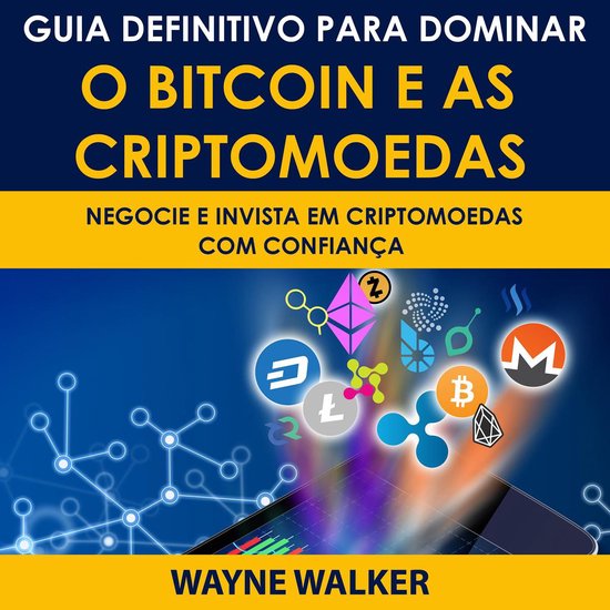 Guia Definitivo Para Dominar o Bitcoin e as Criptomoedas - cover