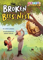 Makers Make It Work - The Broken Bees' Nest