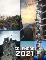 The Beauty of Castles, Old and New Calendar 2021