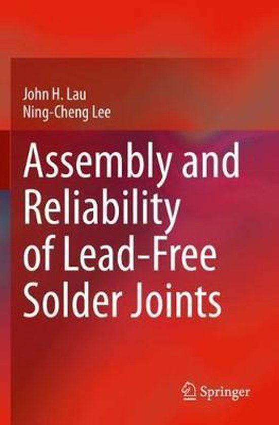 Assembly and Reliability of Lead Free Solder Joints 9789811539220