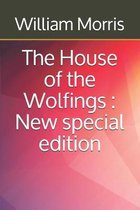 The House of the Wolfings