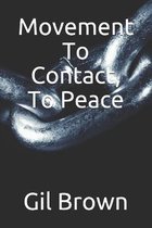 Movement To Contact, To Peace