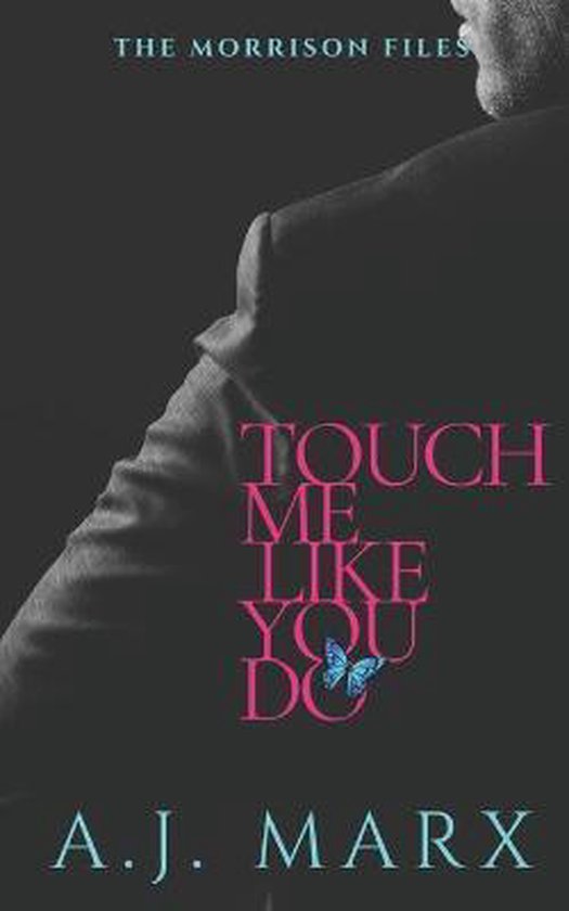 Touch Me Like You Do, A J Marx 9781775368670 Boeken