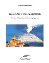 Spanish for (not complete) idiots