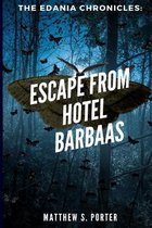 Escape from Hotel Barbaas