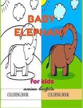 Baby Elephant Coloring Book for Kids