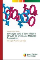 Educação para a Sexualidade através de Oficinas e Modelos Anatômicos