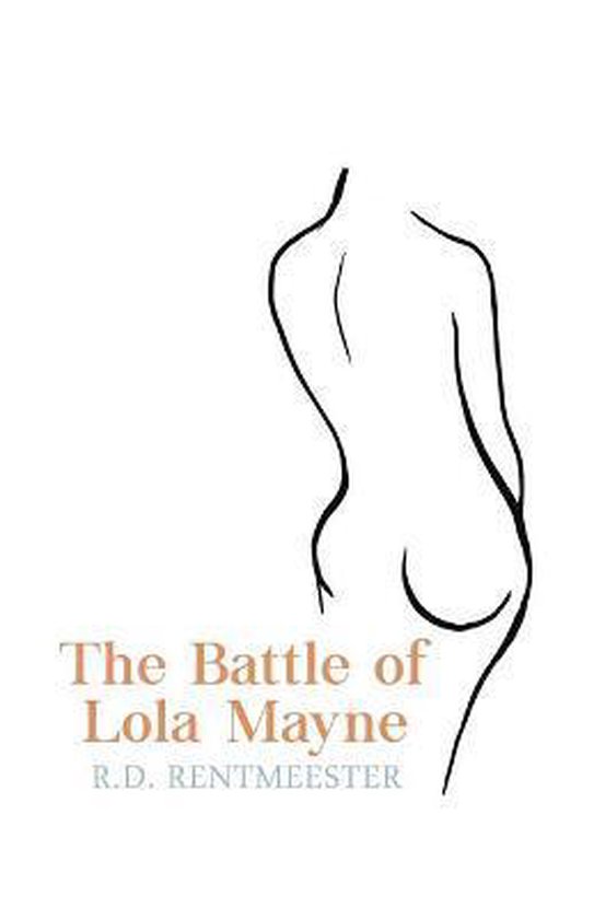 The Battle of Lola Mayne