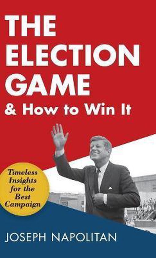 The Election Game and How to Win It - cover