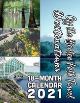 Off the Beaten Path Travel Destinations 18-Month Calendar 2021