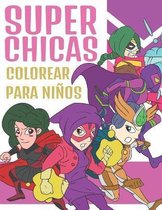 Super Chicas Colorear Para Ninos