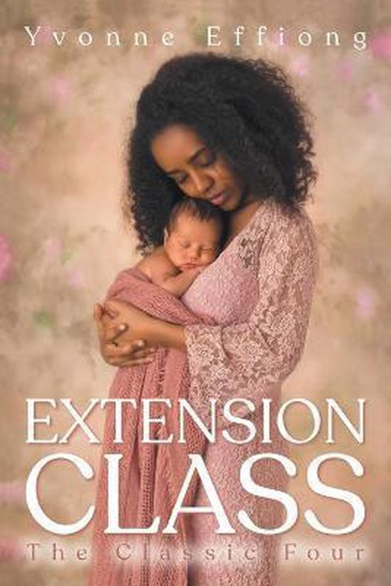Extension Class, Yvonne Effiong 9781647534707 Boeken
