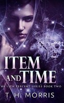 Item and Time (The 11th Percent Book 2)