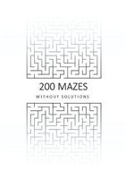 200 Mazes Without Solutions
