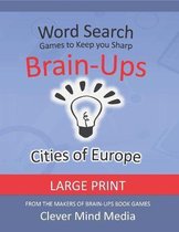 Brain-Ups Large Print Word Search: Games to Keep You Sharp