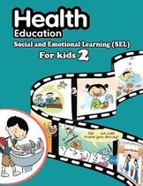 Health Education: Social and Emotional Learning (SEL): For Kids 2