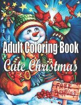 Cute Christmas: An Adult Coloring Book