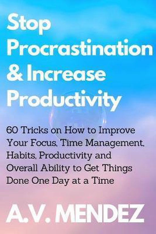 Self-Help and Improvement- Stop Procrastination & Increase P ... - cover