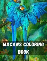 Macaws Coloring Book: Tropical Birds Coloring Book