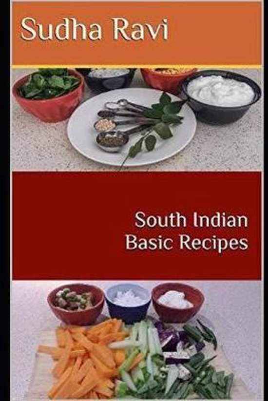 South Indian Basic Recipes, Sudha Ravi 9798686596559 Boeken