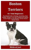 Boston Terriers for Total Beginners