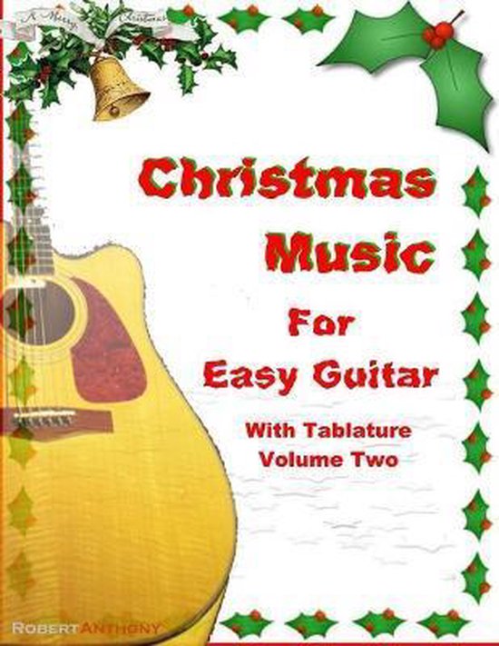 Christmas Music for Easy Guitar with Tablature Volume Two