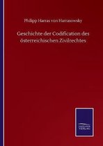 Geschichte der Codification des österreichischen Zivilrechtes