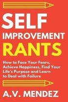 Self-Help and Improvement- Self-Improvement Rants