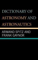 Dictionary of Astronomy and Astronautics