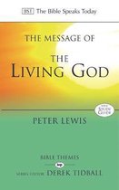The Message of the Living God The Bible Speaks Today Themes