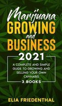 Marijuana GROWING AND BUSINESS 2021