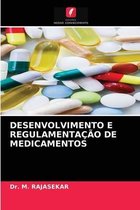 Desenvolvimento E Regulamentação de Medicamentos