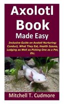 Axolotl Book Guide Made Easy