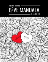The Anti-Stress Love Mandala Malbuch