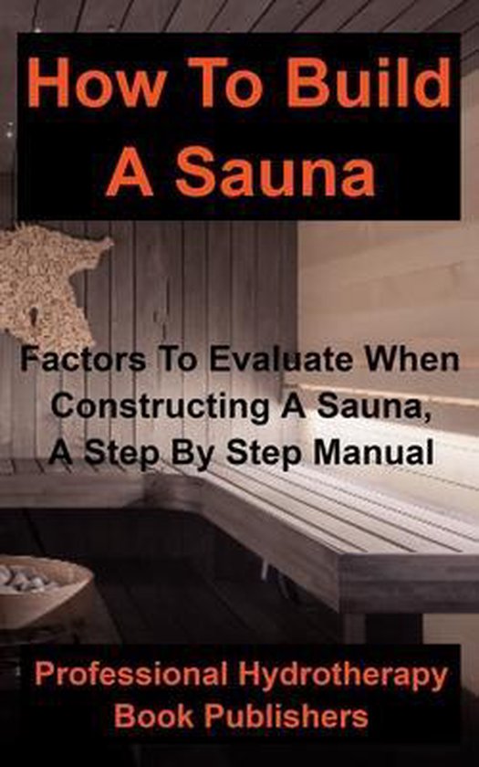 Sauna Building Guide How to Build a Sauna, Procter Hyden