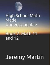 High School Math Made Understandable- High School Math Made Understandable Book 2