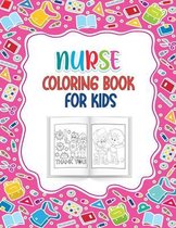 Nurse Coloring Book for Kids