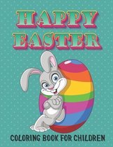 Happy Easter Coloring Book for Children