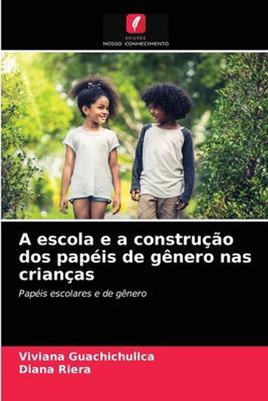 A escola e a construção dos papéis de gênero nas crianç ... - cover