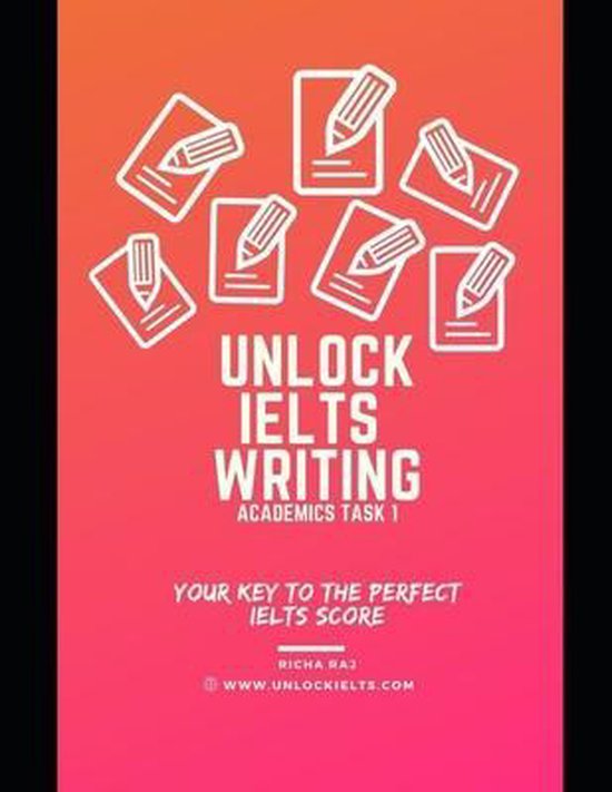 Unlock IELTS Writing Task 1 Academics | 9798713484613 | Richa Raj ...
