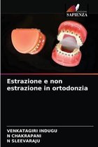 Estrazione e non estrazione in ortodonzia