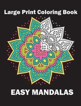 Large Print Coloring Book Easy Mandalas