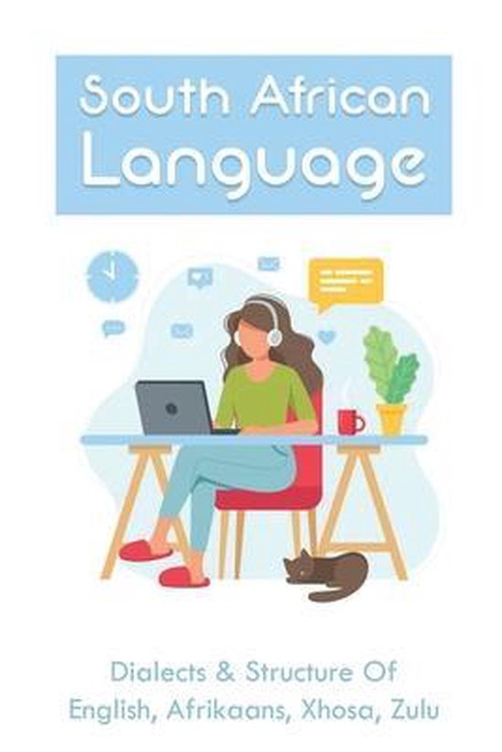 South African Language Dialects & Structure Of English, Afrikaans